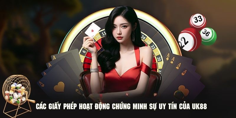 UK88 | UK88.COM - Link Đăng Ký & Đăng Nhập Mới Nhất 2025 14 Các giấy phép hoạt động chứng minh sự uy tín của UK88