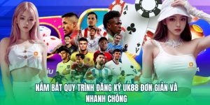 Đăng Ký UK88 - Tạo Tài Khoản Nhanh Chóng Chỉ Với 3 Bước 11 quy trinh dang ky uk88