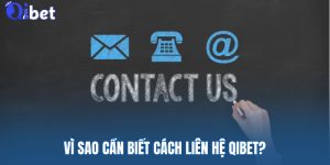 Liên Hệ QIBET - Hướng Dẫn A-Z Cho Người Chơi Cần Giải Đáp 6 Sự cần thiết của liên hệ QIBET trong quá trình trải nghiệm tại nền tảng