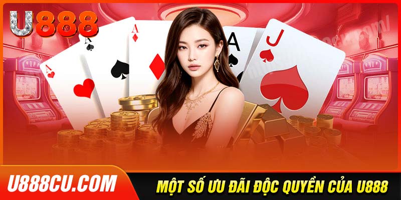 U888 - Sân chơi cá cược trực tuyến chuẩn mực Quốc Tế 2 Ưu đãi độc quyền cho hội viên tại U888