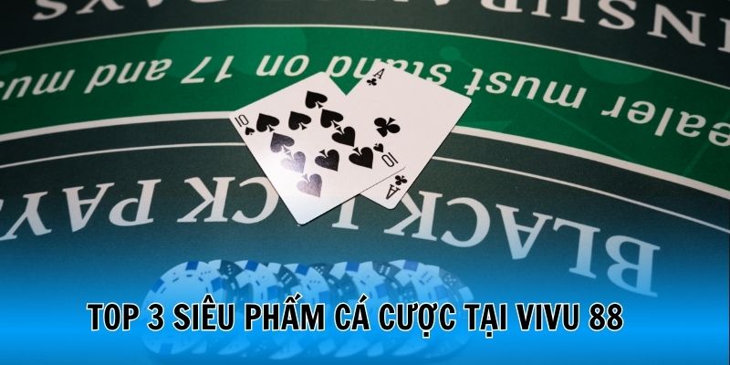 VIVU 88 - Thiên Đường Cá Cược Trực Tuyến Đẳng Cấp 2025 3 mot-so-tua-game-sieu-loi-cuon