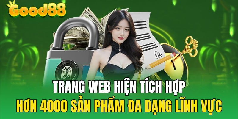 Good88bet - Nhà Cái Giải Trí Chất Lượng Hàng Đầu Châu Á 2 Những lợi thế hoạt động của nhà cái