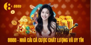 888B - Nhà Cái Cá Cược Chất Lượng Và Uy Tín Hàng Đầu Việt Nam 4 888B - Nhà Cái Cá Cược Chất Lượng Và Uy Tín Hàng Đầu Việt Nam