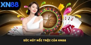 Khám phá vài nét cơ bản về nhà cái XN88